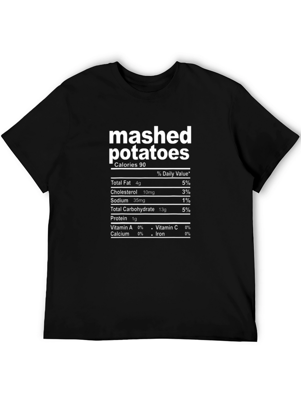 Mashed Potatoes Nutrition Facts Black T-Shirt