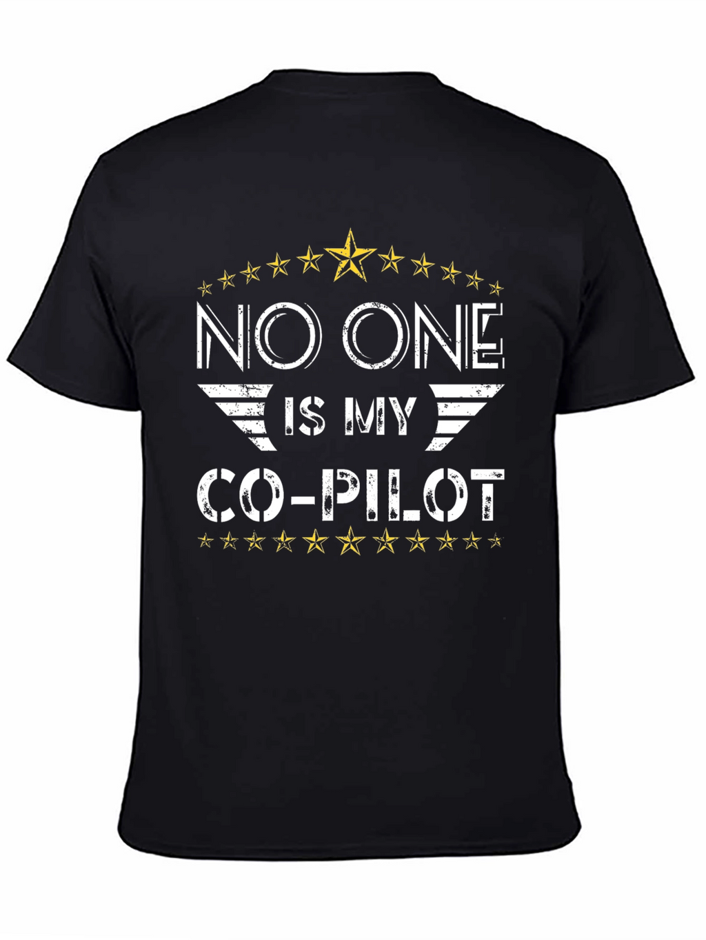 No One Is My Co-Pilot Black T-Shirt