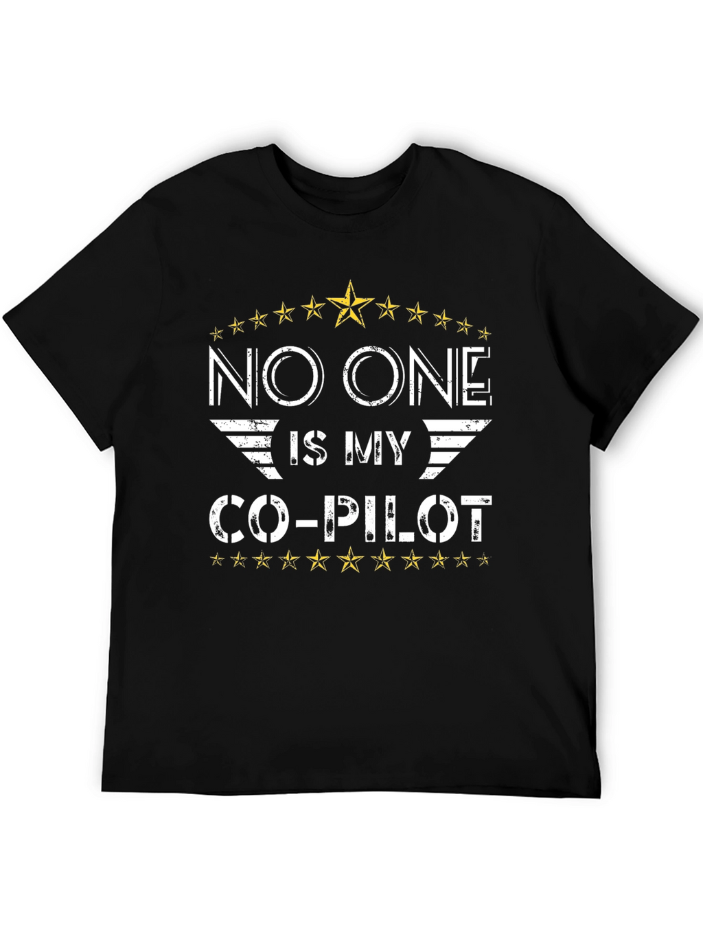 No One Is My Co-Pilot Black T-Shirt