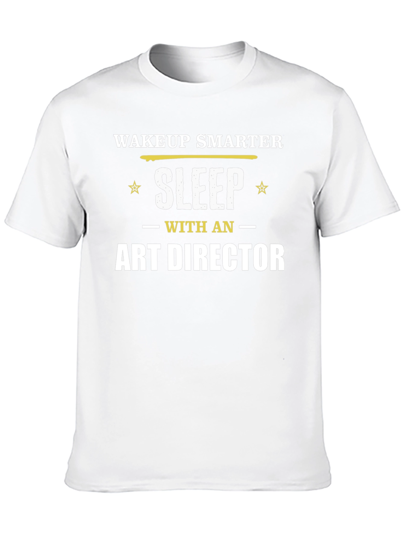 Wake Up Smarter Art Director Graphic T-Shirt