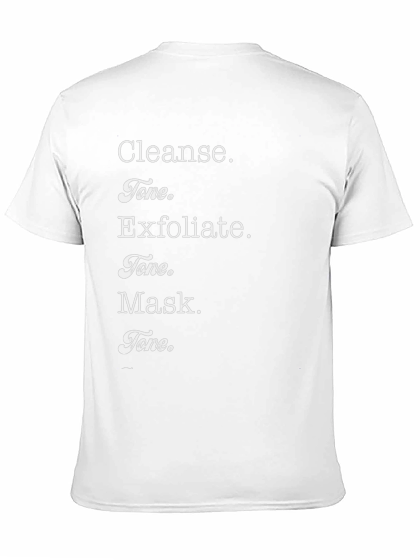 Cleanse Tone Exfoliate Mask T-Shirt - Beauty Routine