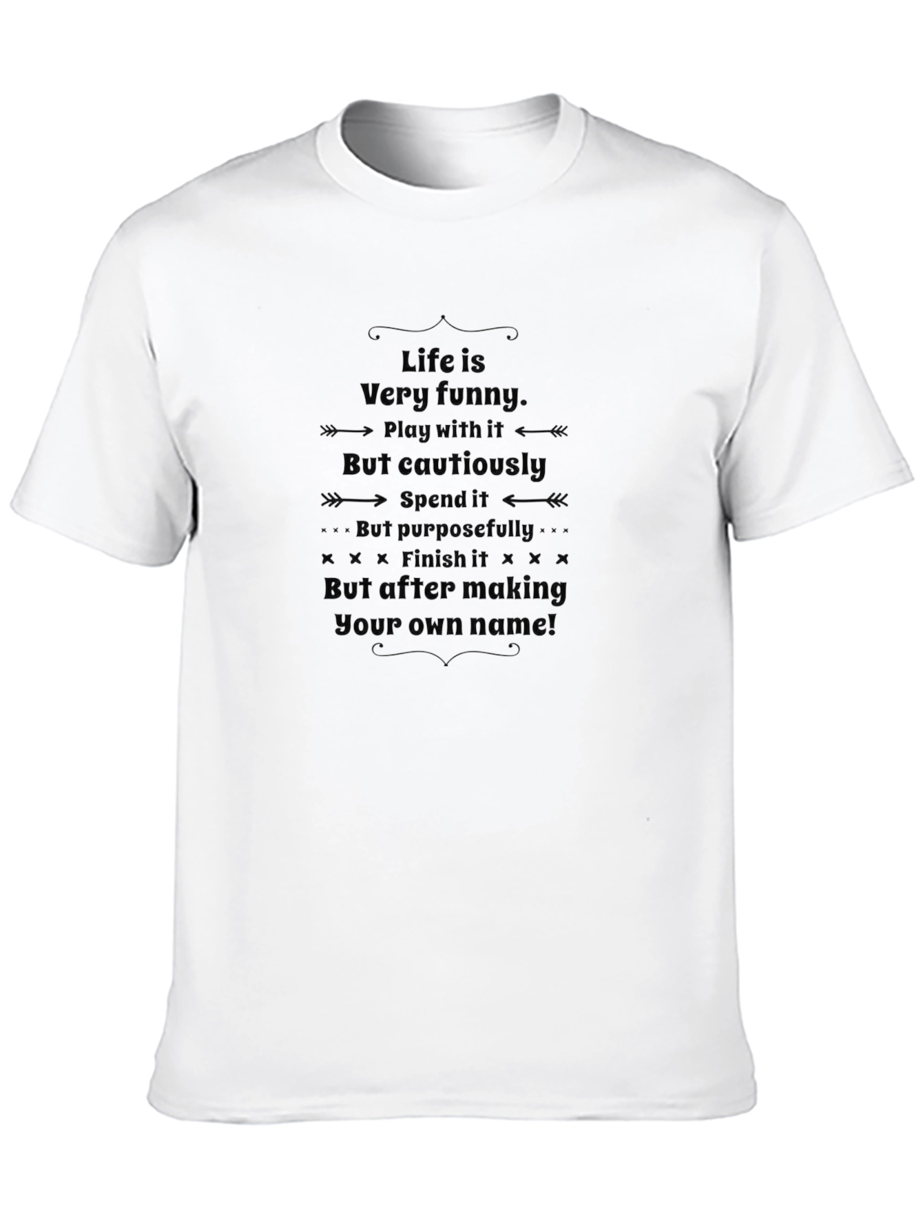 Life is Funny T-Shirt
