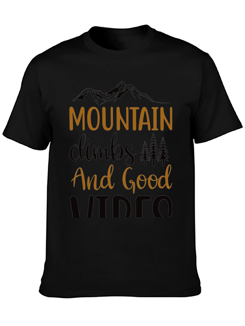 Mountain Climbs and Good Videos Black T-Shirt