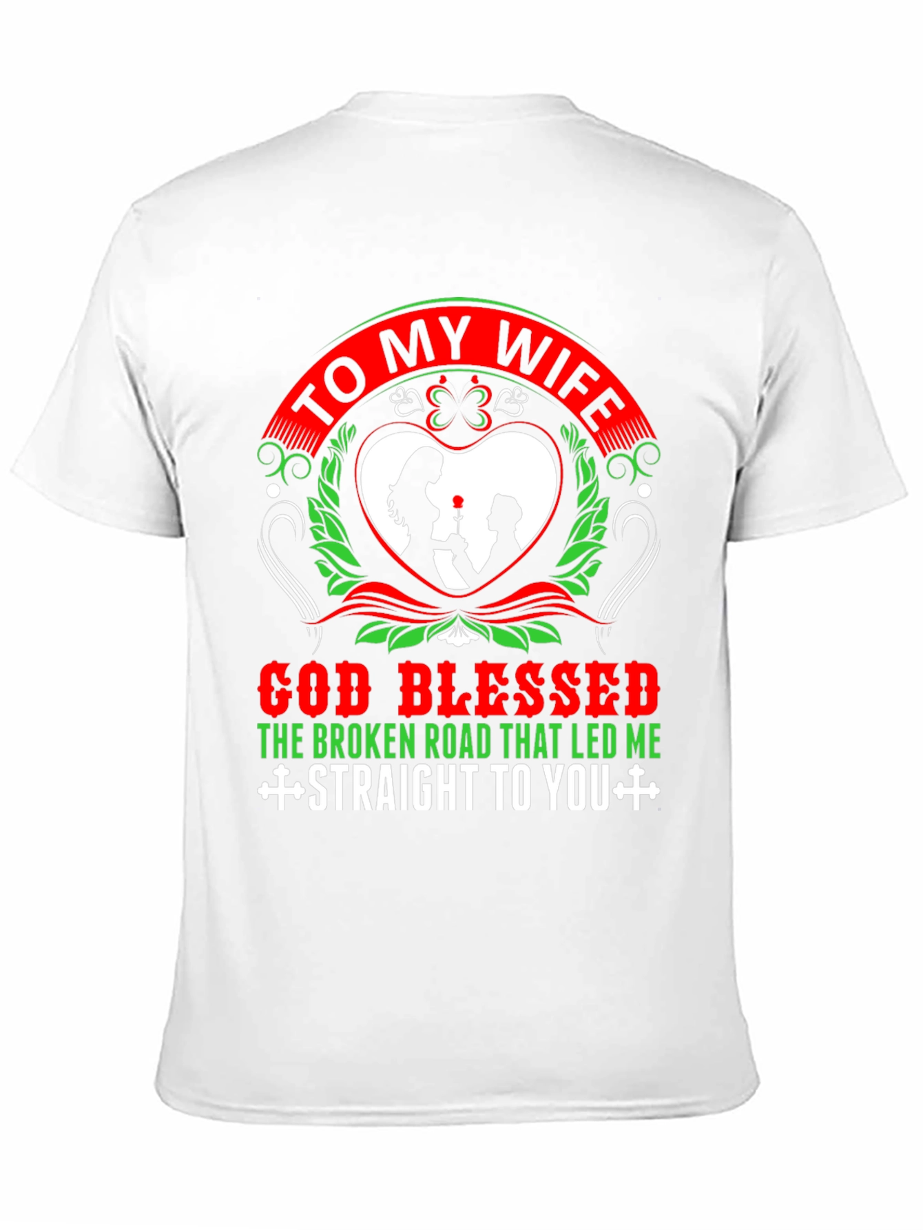 To My Wife Graphic T-Shirt