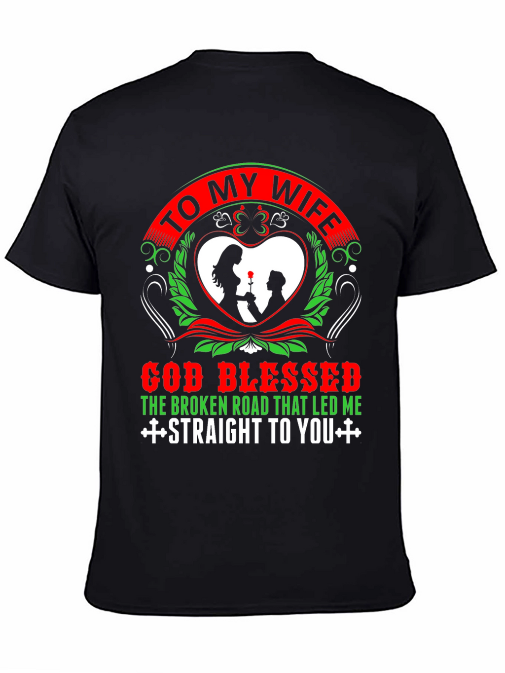To My Wife Graphic T-Shirt
