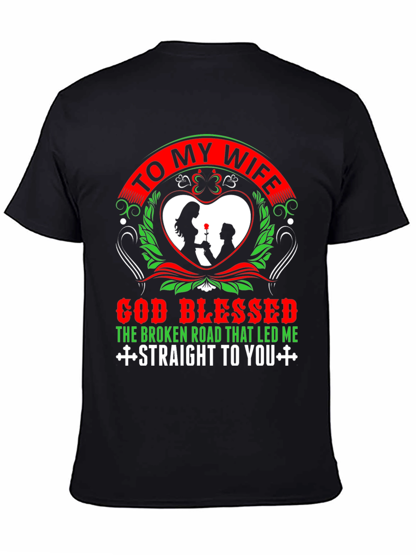 To My Wife Graphic T-Shirt
