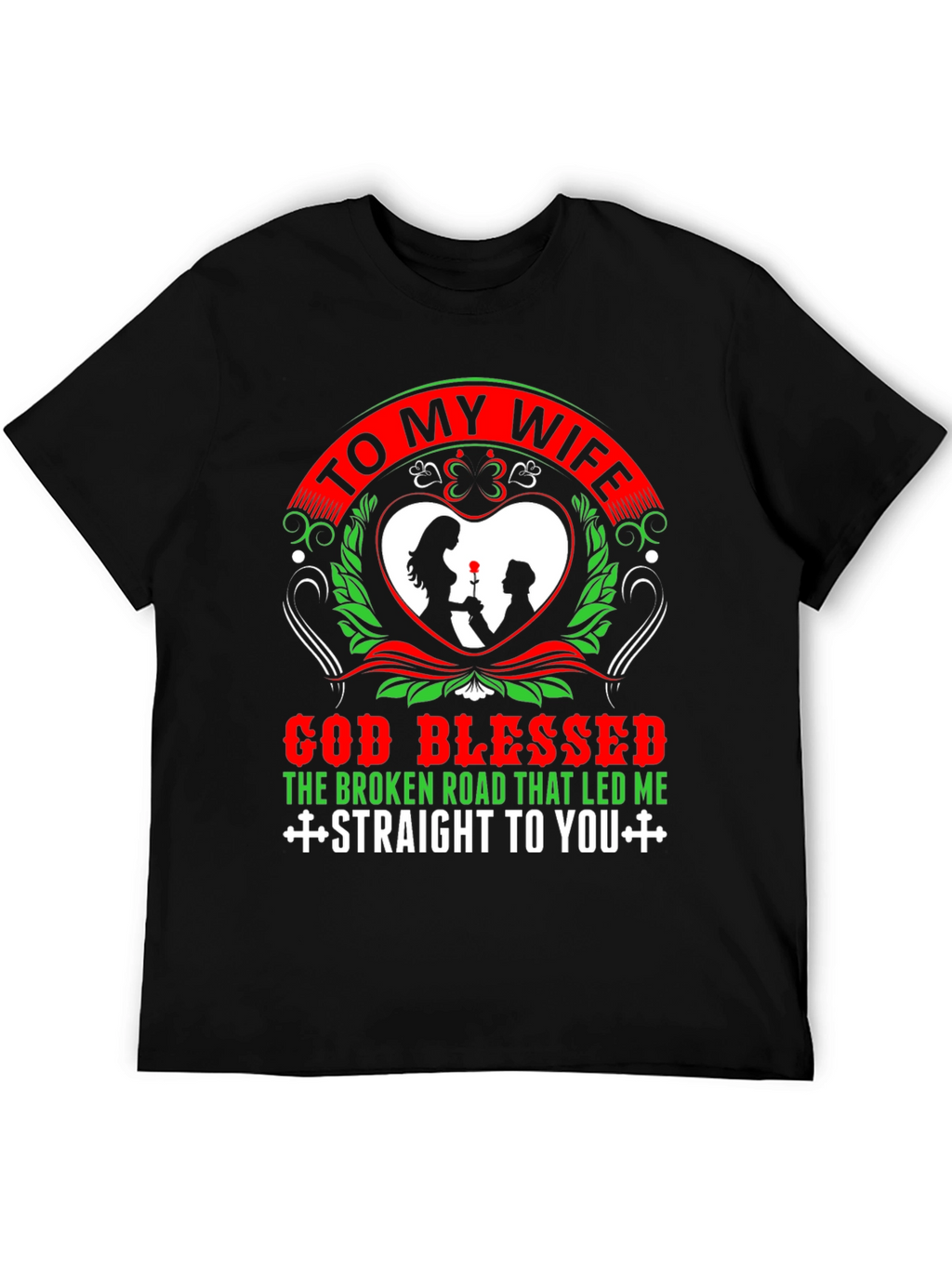 To My Wife Graphic T-Shirt