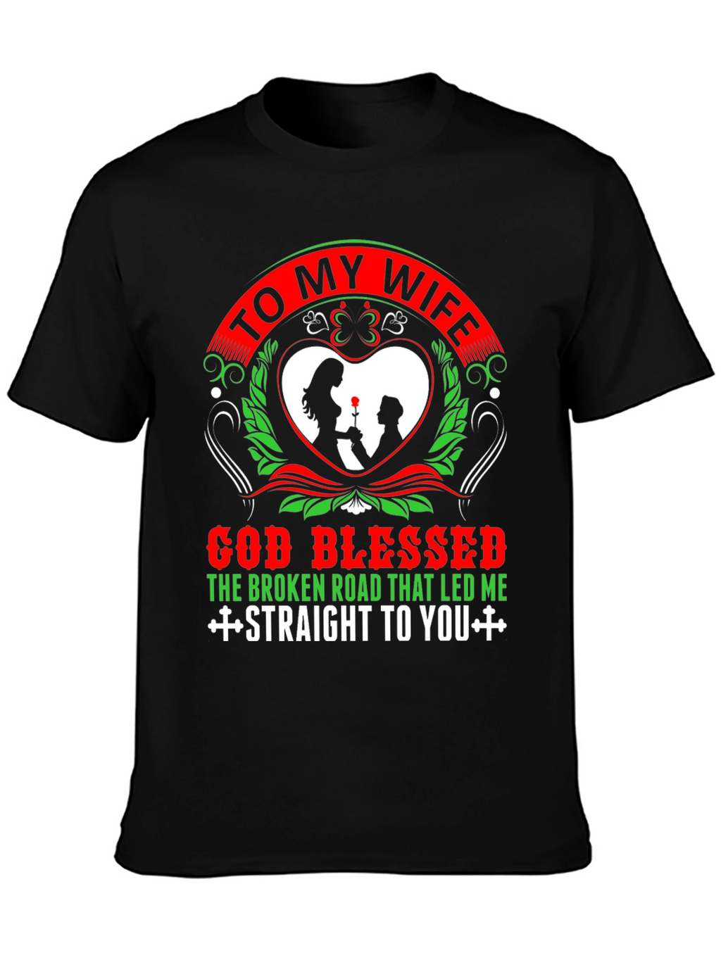 To My Wife Graphic T-Shirt
