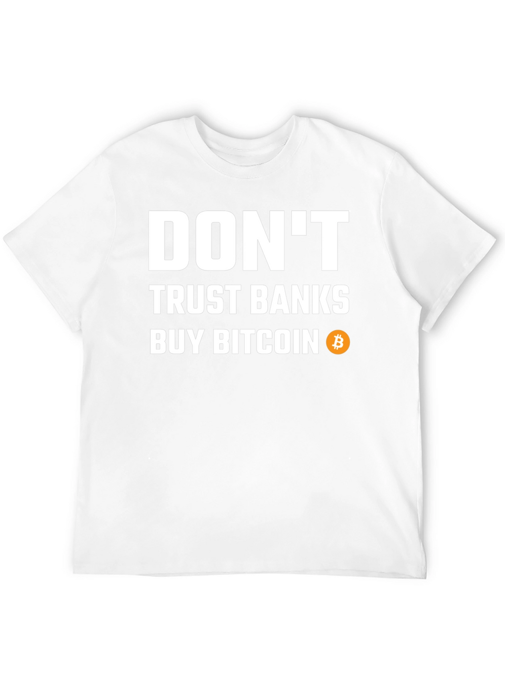 Dont Trust Banks Buy Bitcoin Black T-Shirt