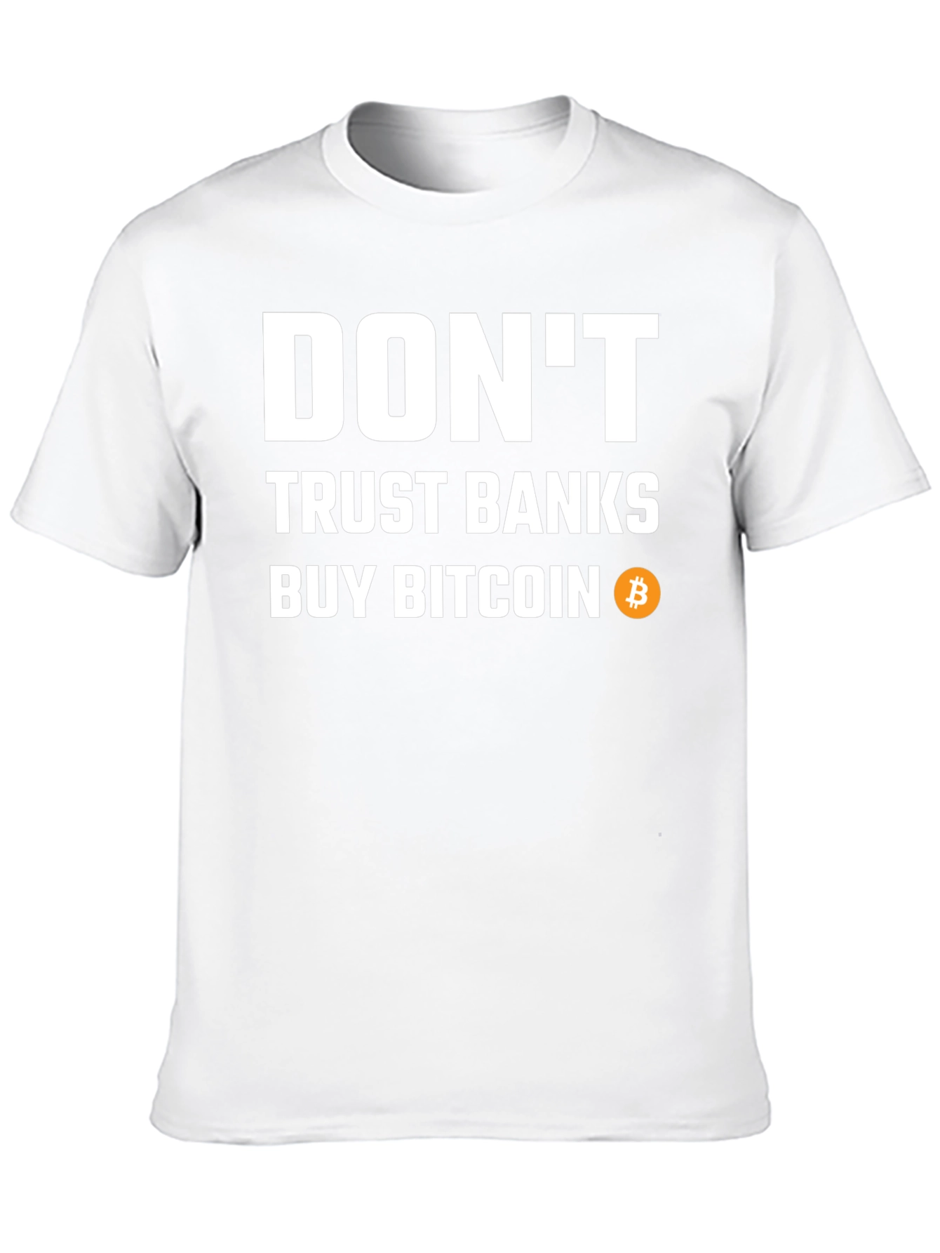 Dont Trust Banks Buy Bitcoin Black T-Shirt