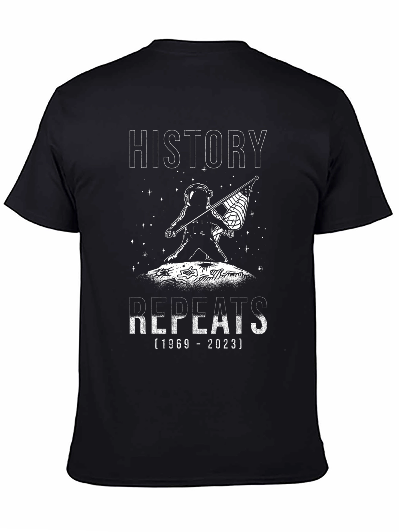 History Repeats Astronaut T-Shirt - 1969 to 2023