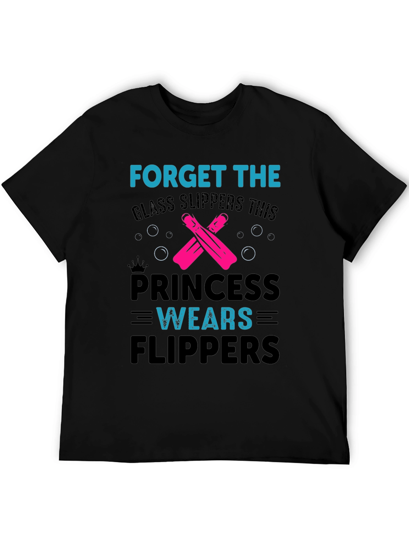Princess Wears Flippers T-Shirt