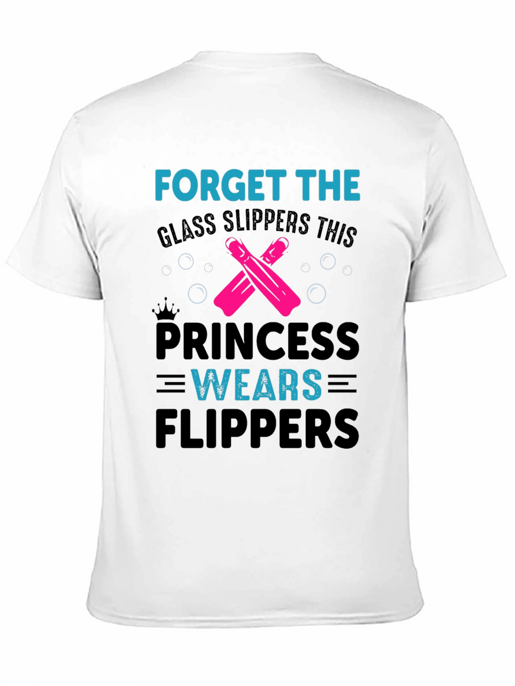 Princess Wears Flippers T-Shirt