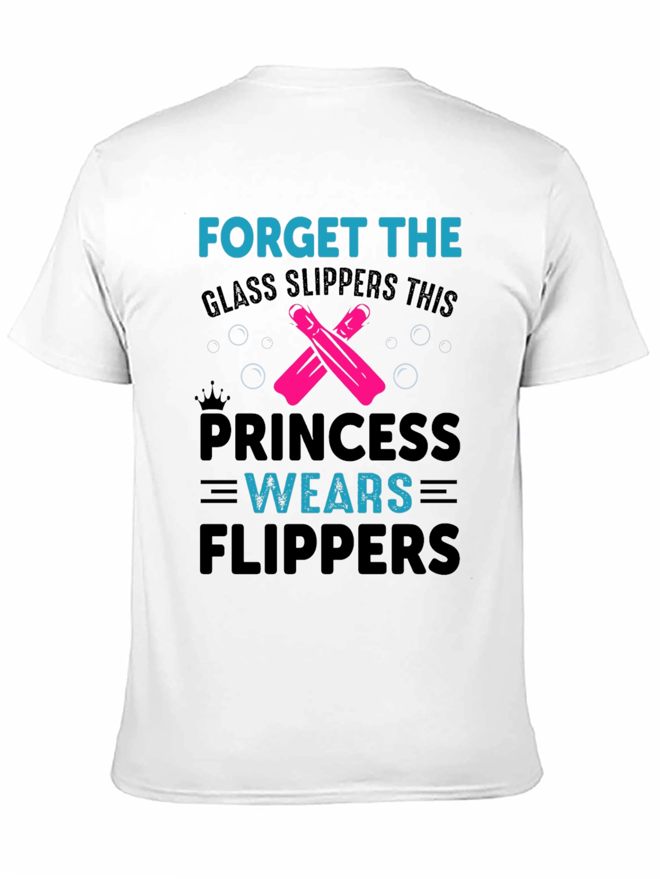 Princess Wears Flippers T-Shirt