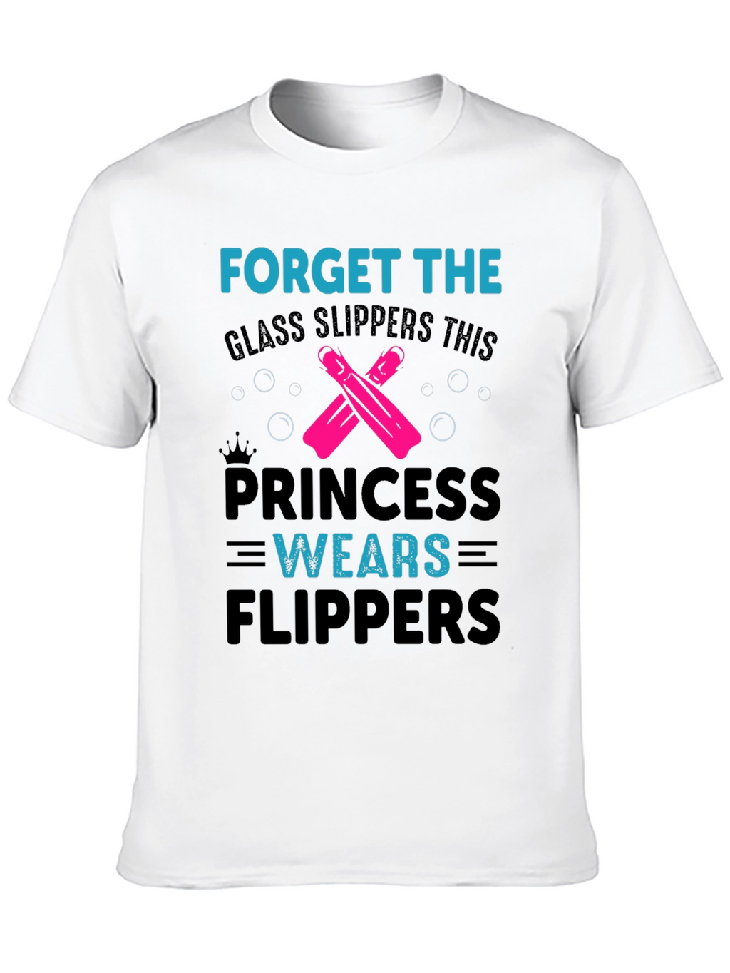 Princess Wears Flippers T-Shirt