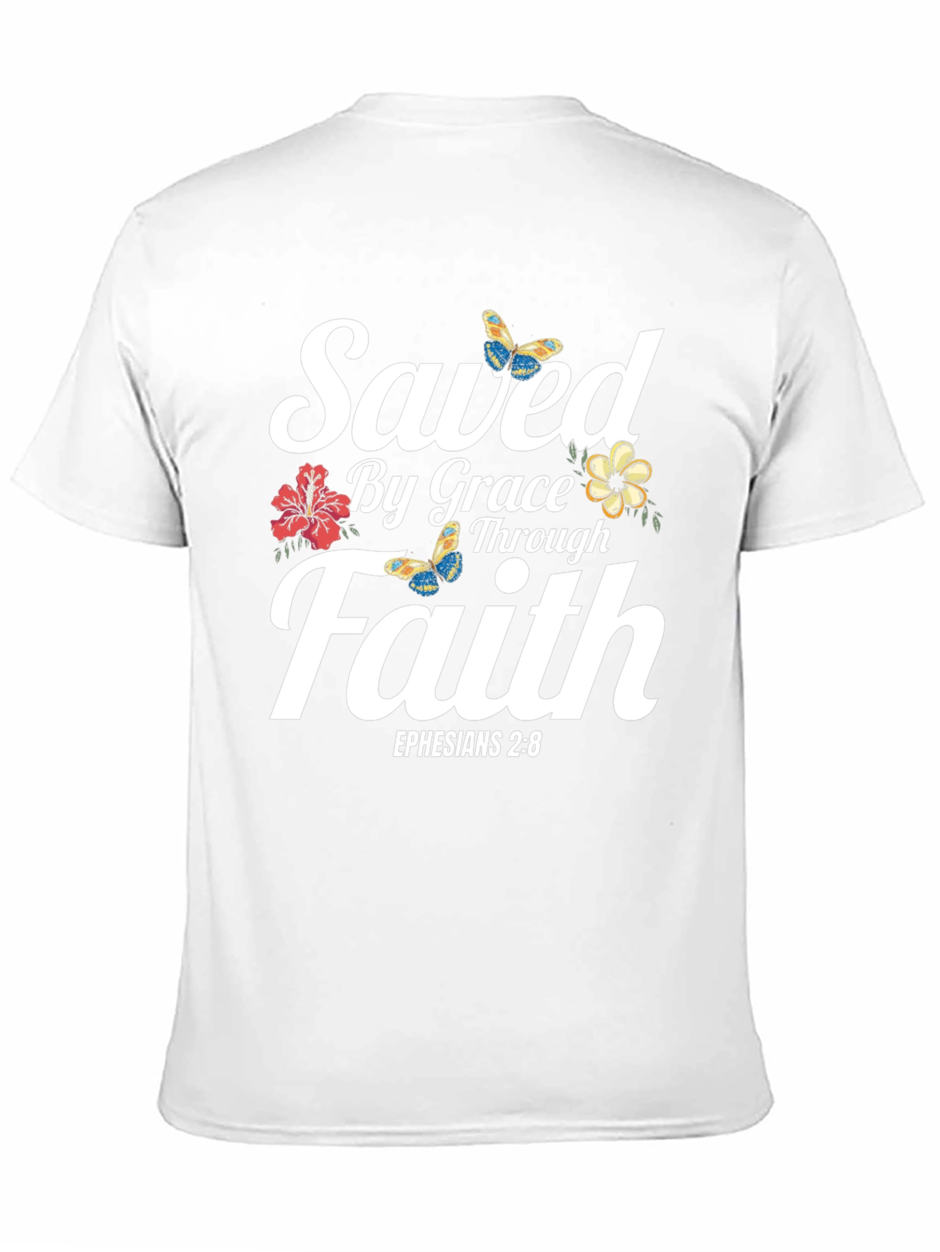 Saved By Grace Faith T-Shirt - Ephesians 2:8