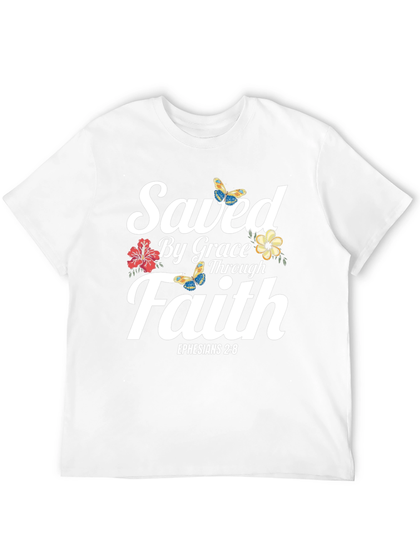 Saved By Grace Faith T-Shirt - Ephesians 2:8