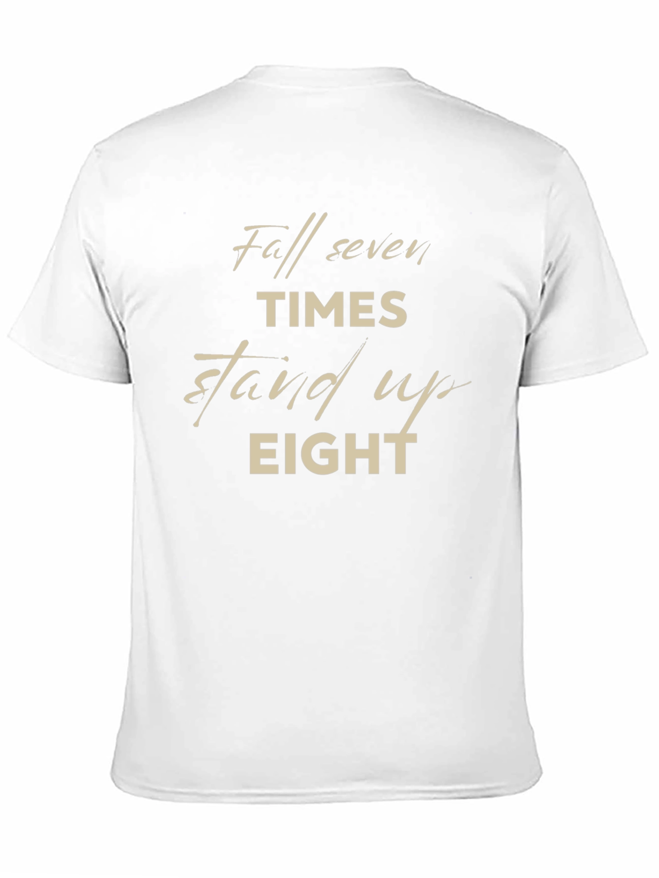 Fall Seven Times Stand Up Eight Graphic T-Shirt