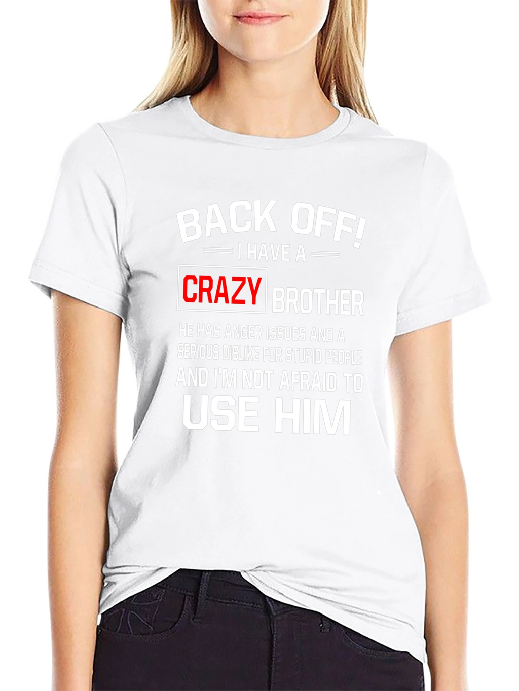 Back Off Crazy Brother Graphic Tee