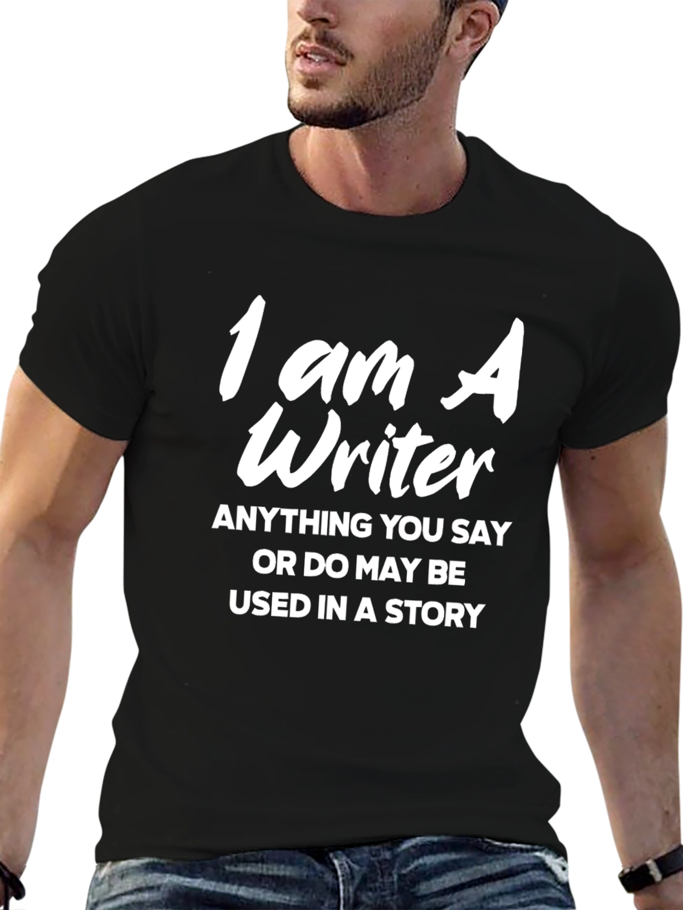 I Am A Writer T-Shirt - Funny Writer Gift