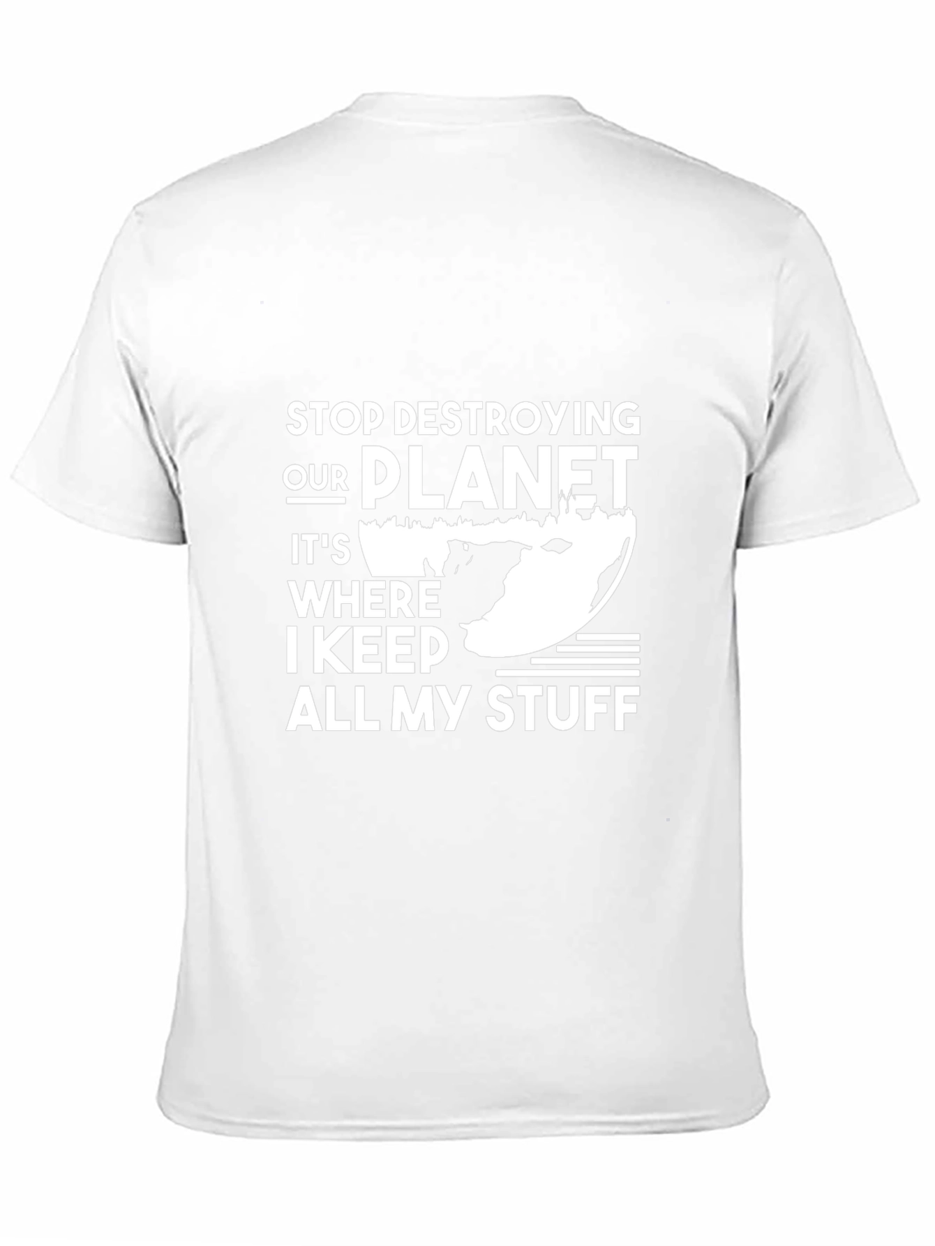 Stop Destroying Our Planet T-Shirt