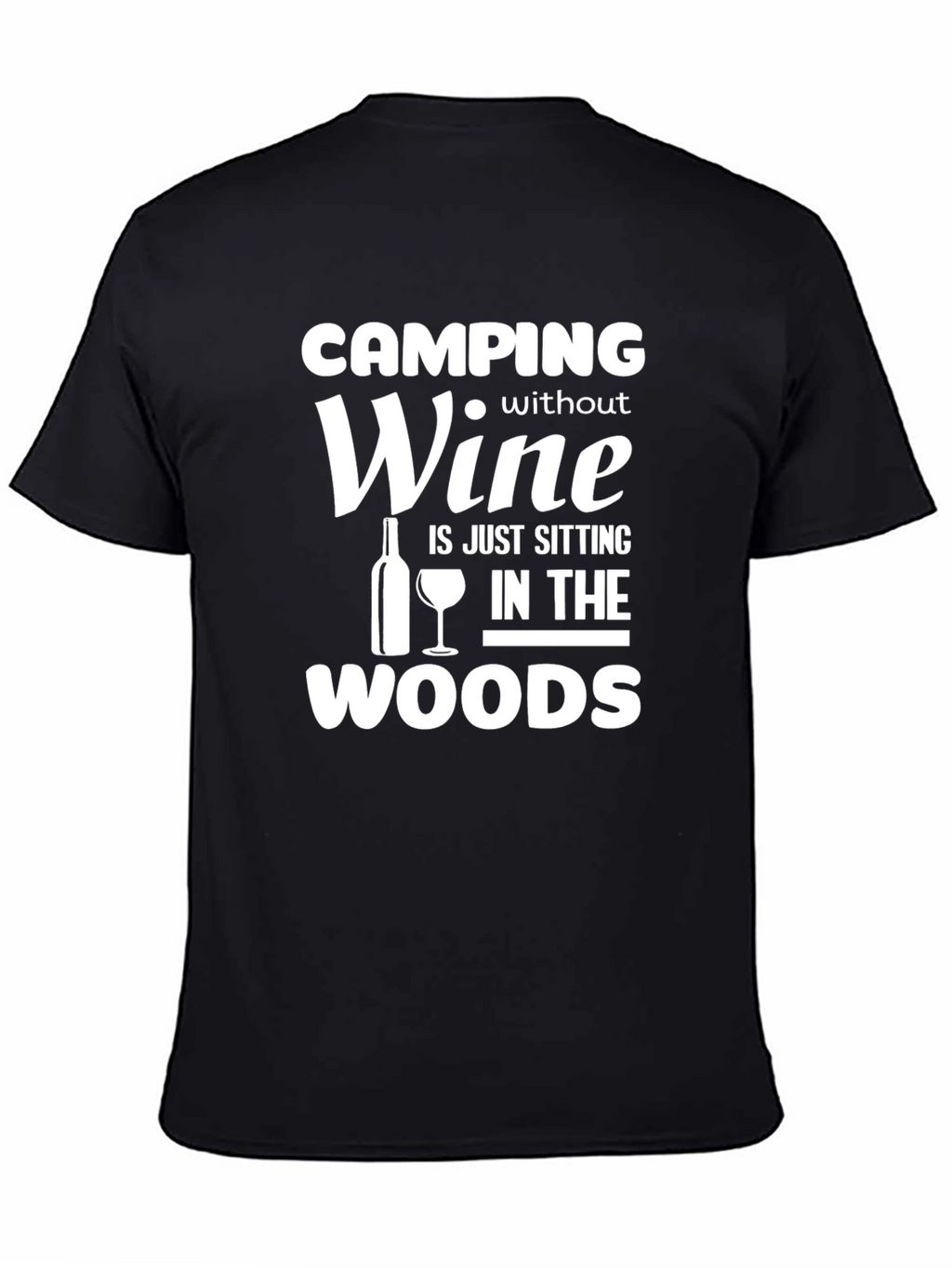 Camping Without Wine Funny T-Shirt