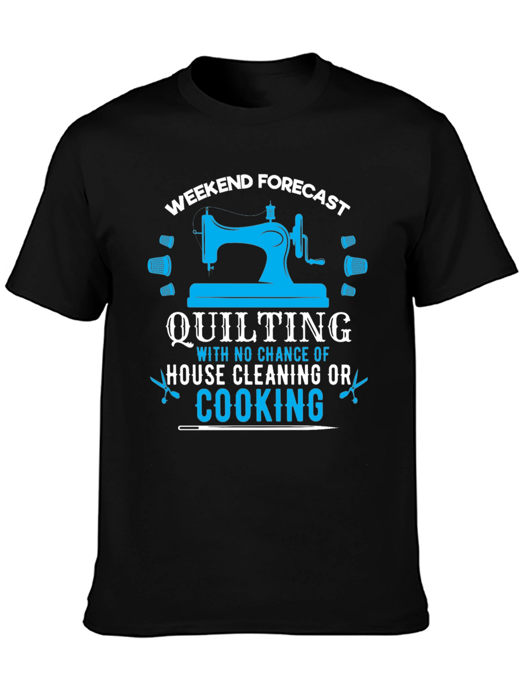 Weekend Quilting Forecast T-Shirt