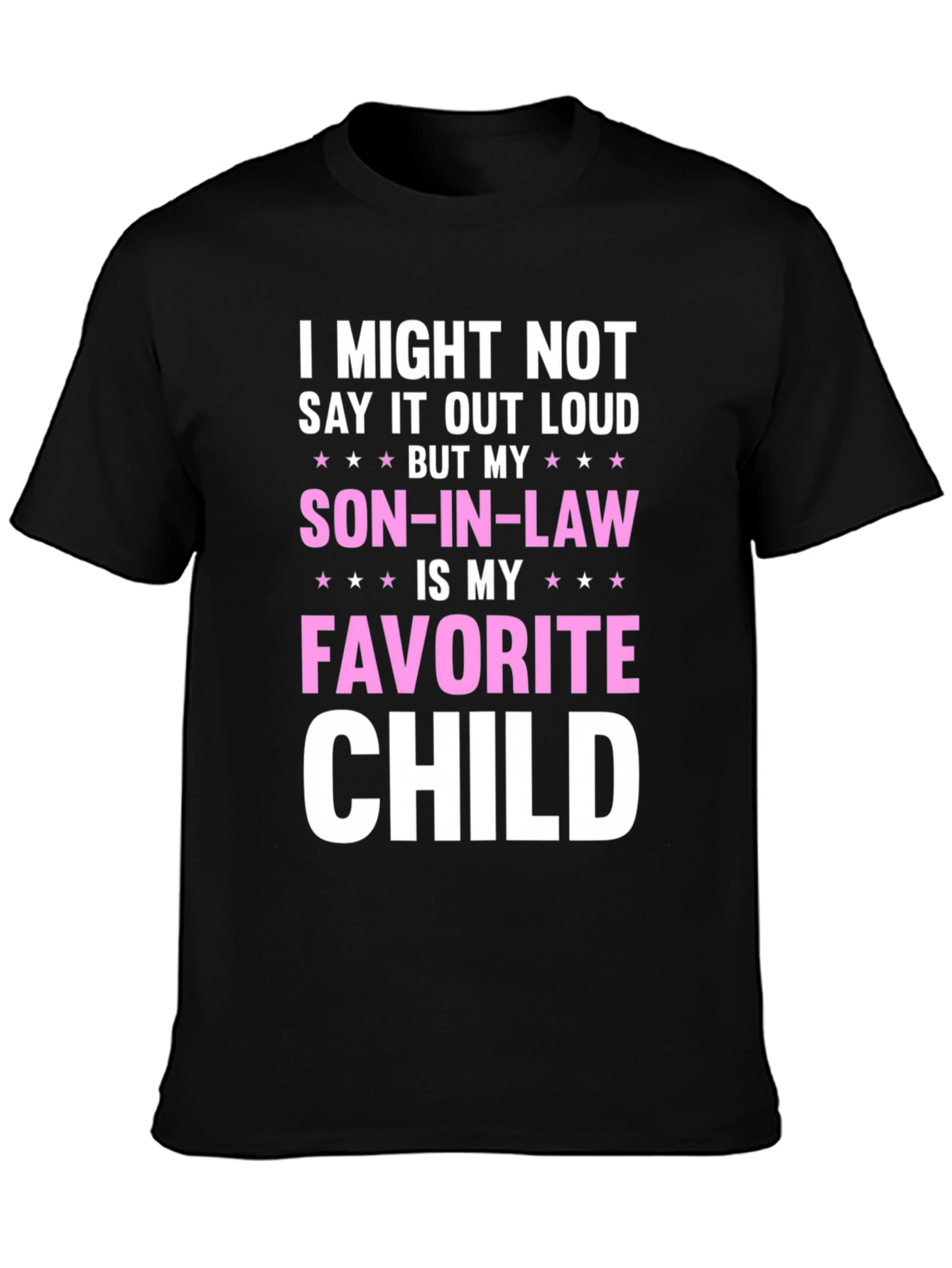 Son-in-Law Favorite Child T-Shirt