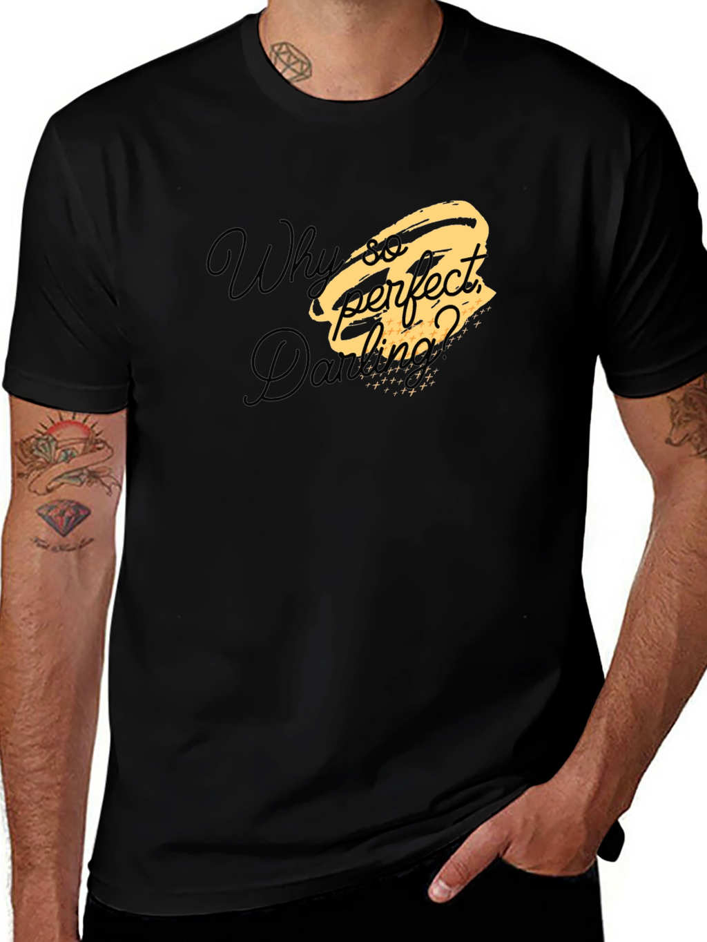 Why So Perfect Darling T-Shirt