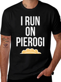 I Run On Pierogi T-Shirt - Funny Foodie Tee