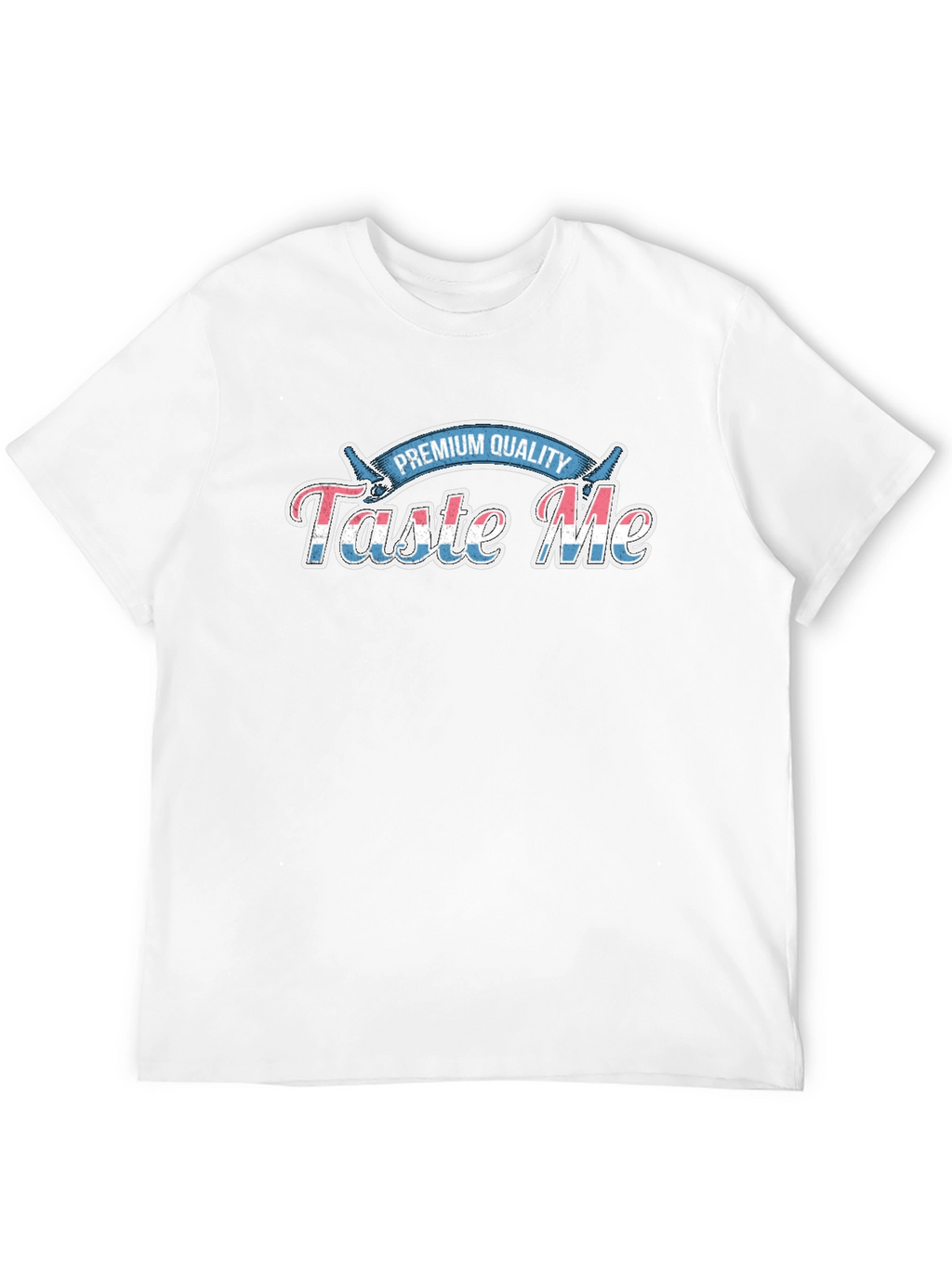 Taste Me Premium Quality Graphic T-Shirt