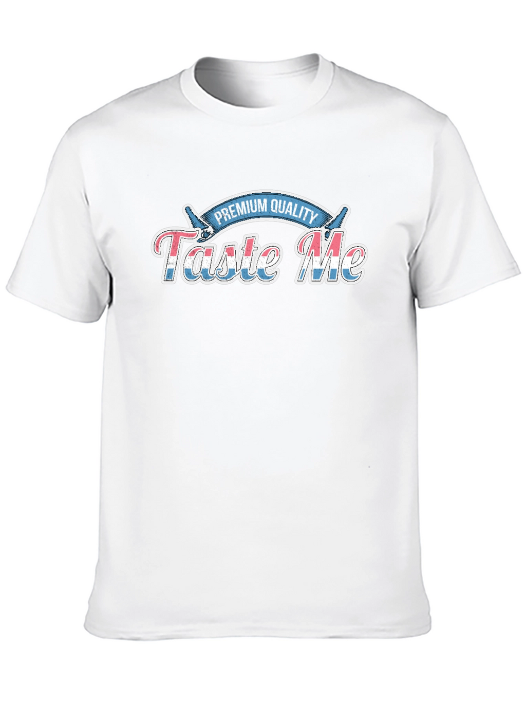 Taste Me Premium Quality Graphic T-Shirt