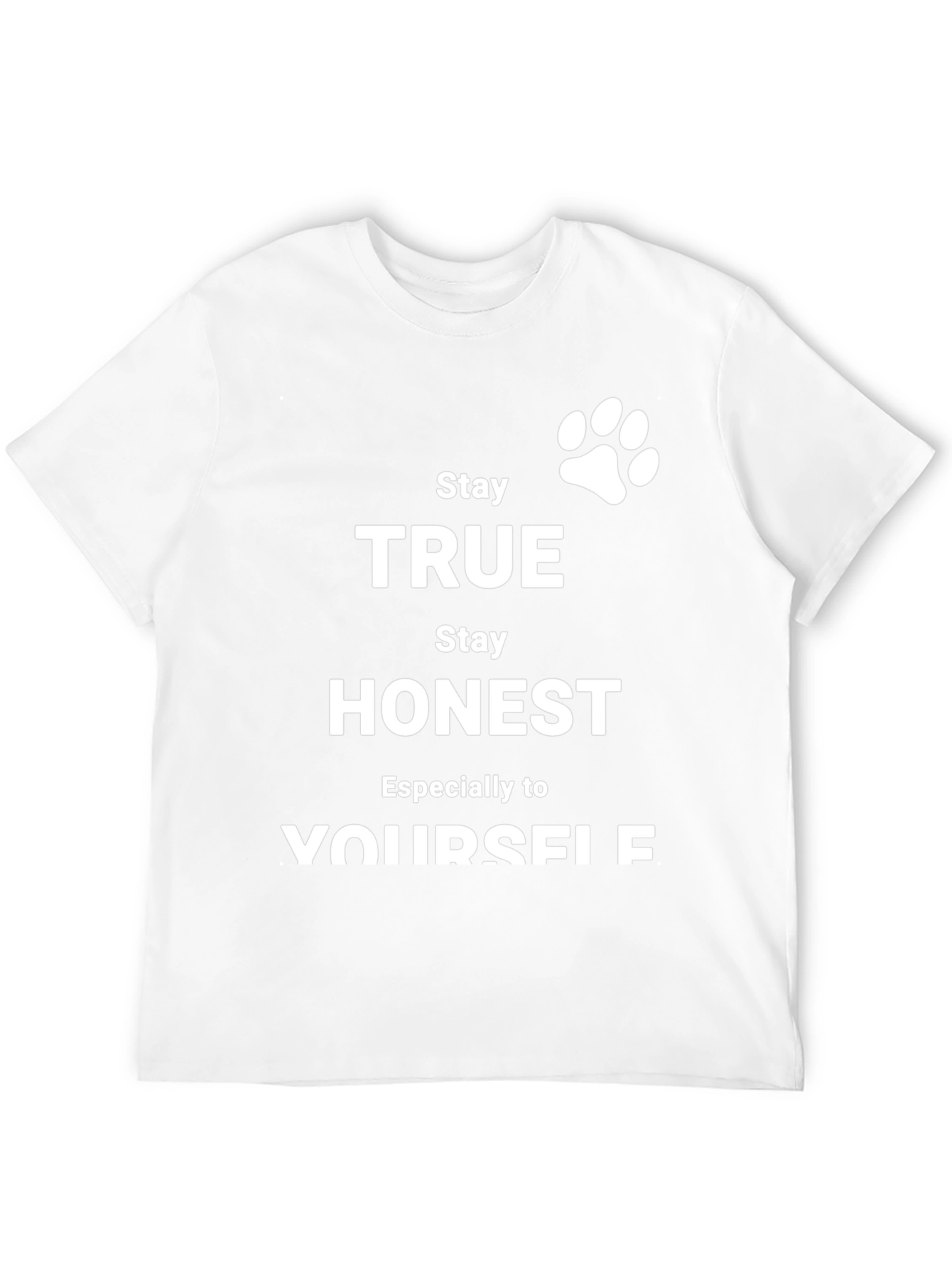Stay True Black T-Shirt - Inspirational Graphic Tee
