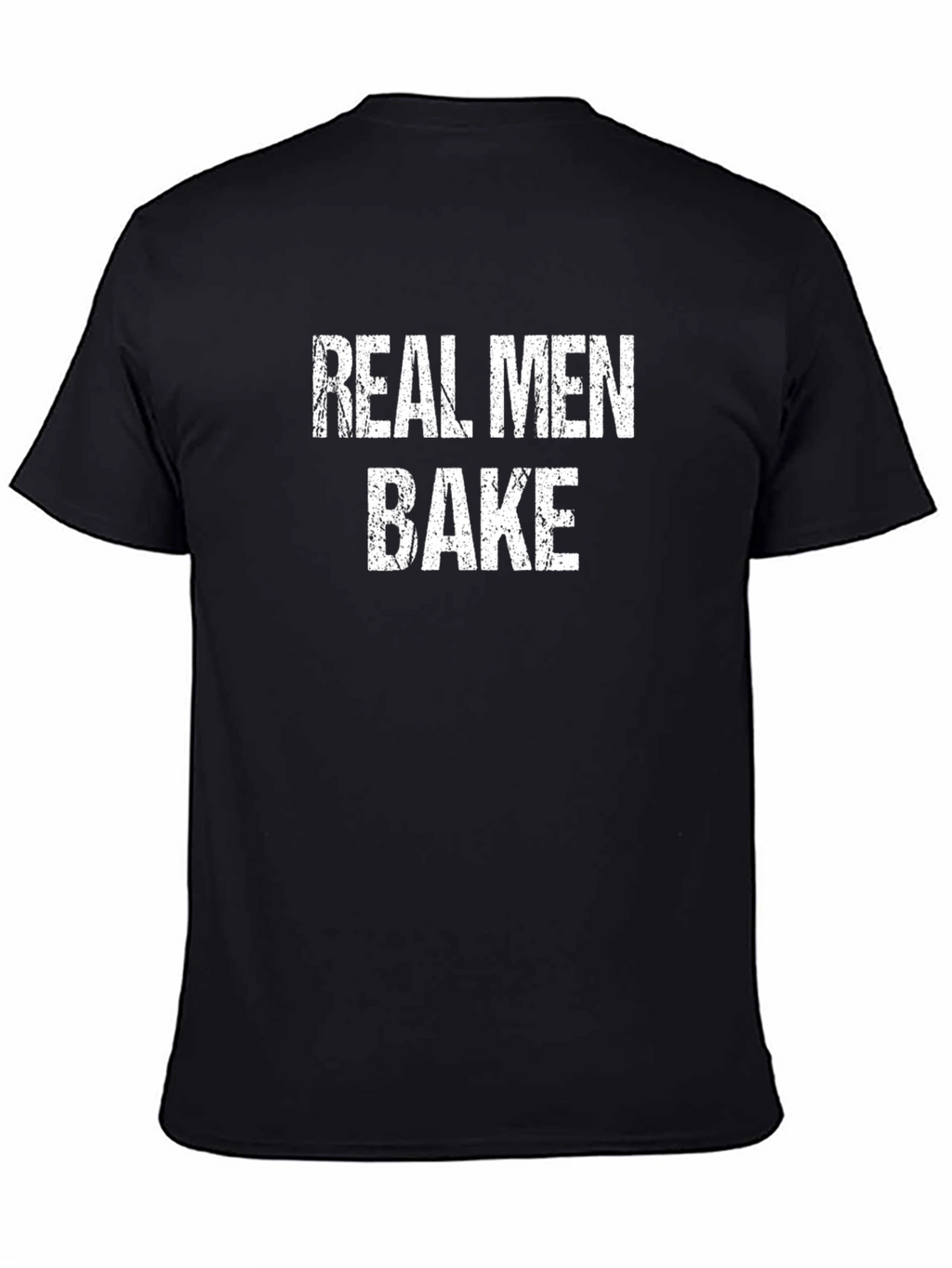 Real Men Bake - Graphic Tee