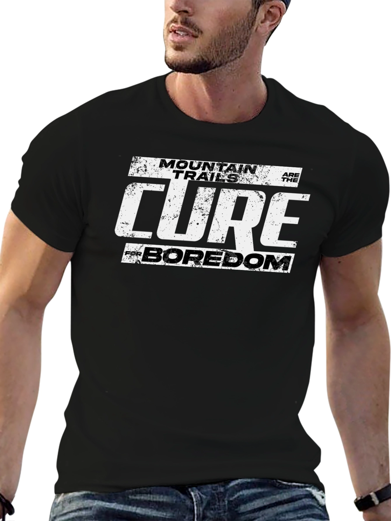 Mountain Trails Cure Boredom T-Shirt