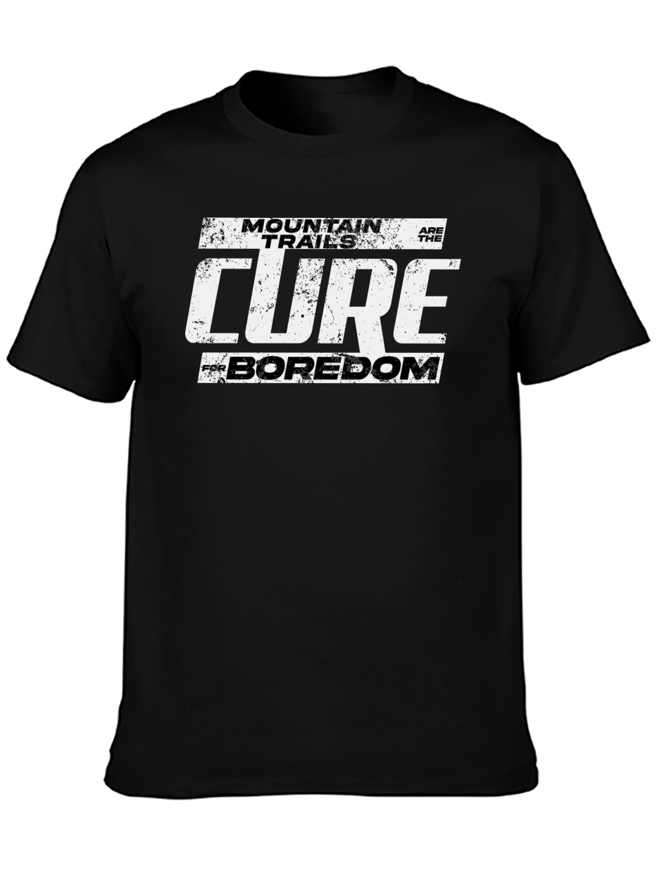 Mountain Trails Cure Boredom T-Shirt