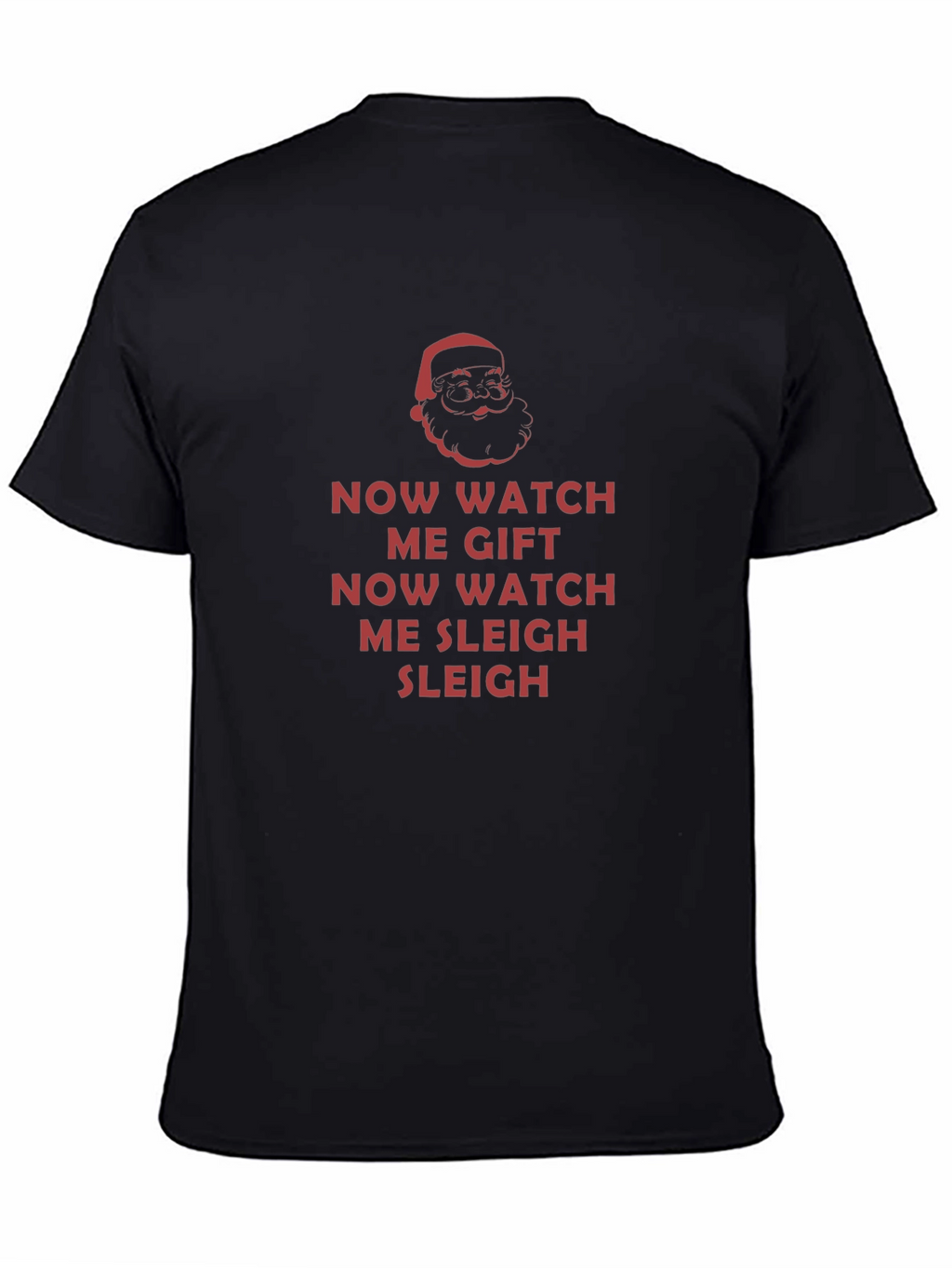 Now Watch Me Gift Sleigh Christmas T-Shirt