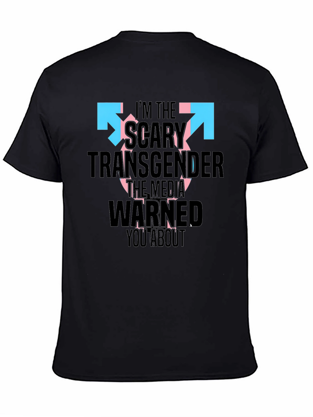 Scary Transgender Tee - Bold Statement Shirt