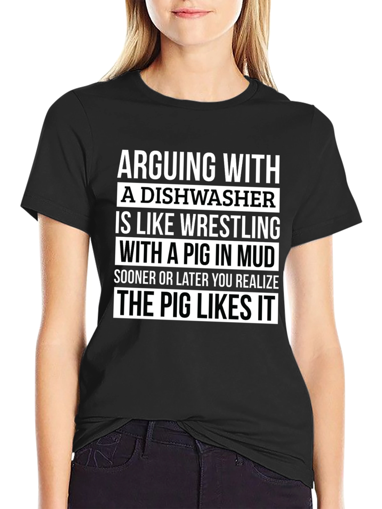 Arguing With A Dishwasher T-Shirt - Pig in Mud Wrestling Funny Tee