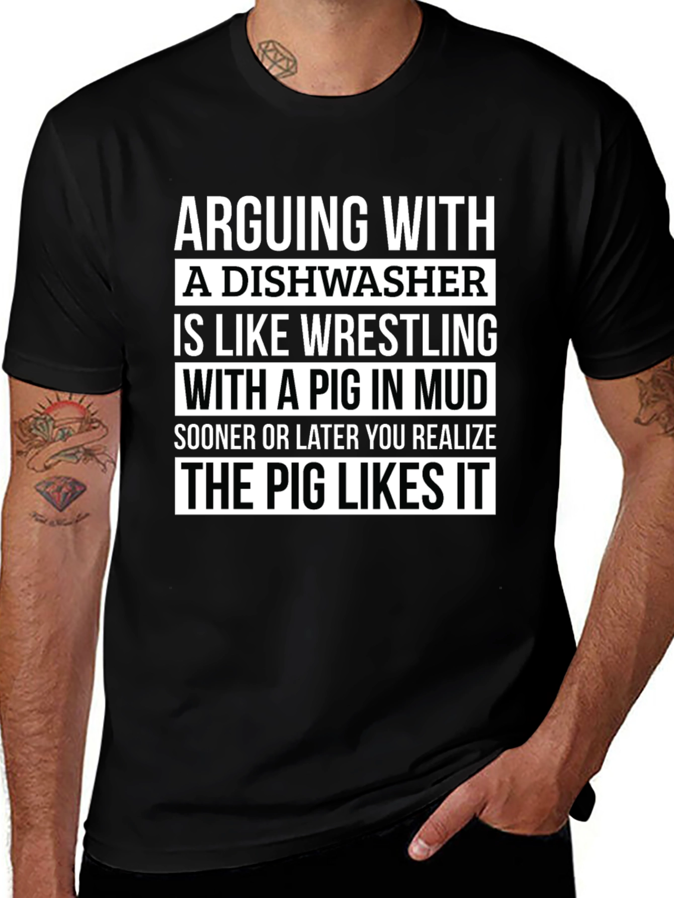 Arguing With A Dishwasher T-Shirt - Pig in Mud Wrestling Funny Tee