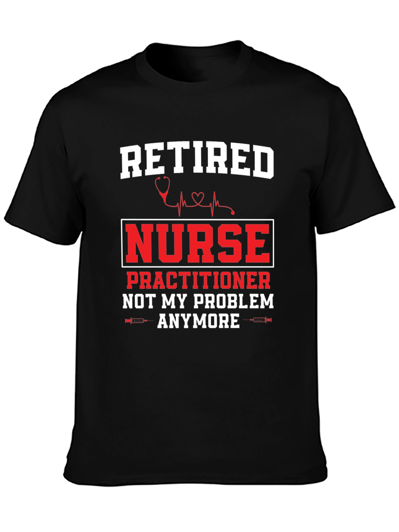 Retired Nurse Practitioner T-Shirt