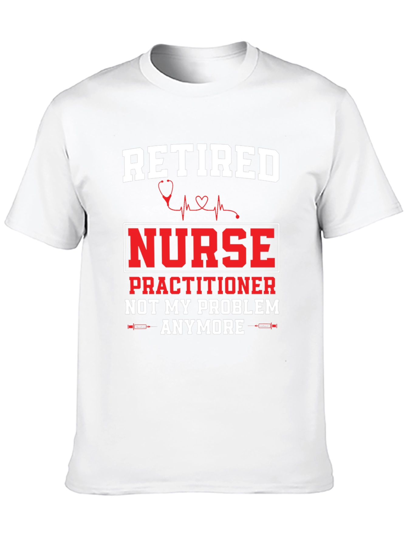 Retired Nurse Practitioner T-Shirt