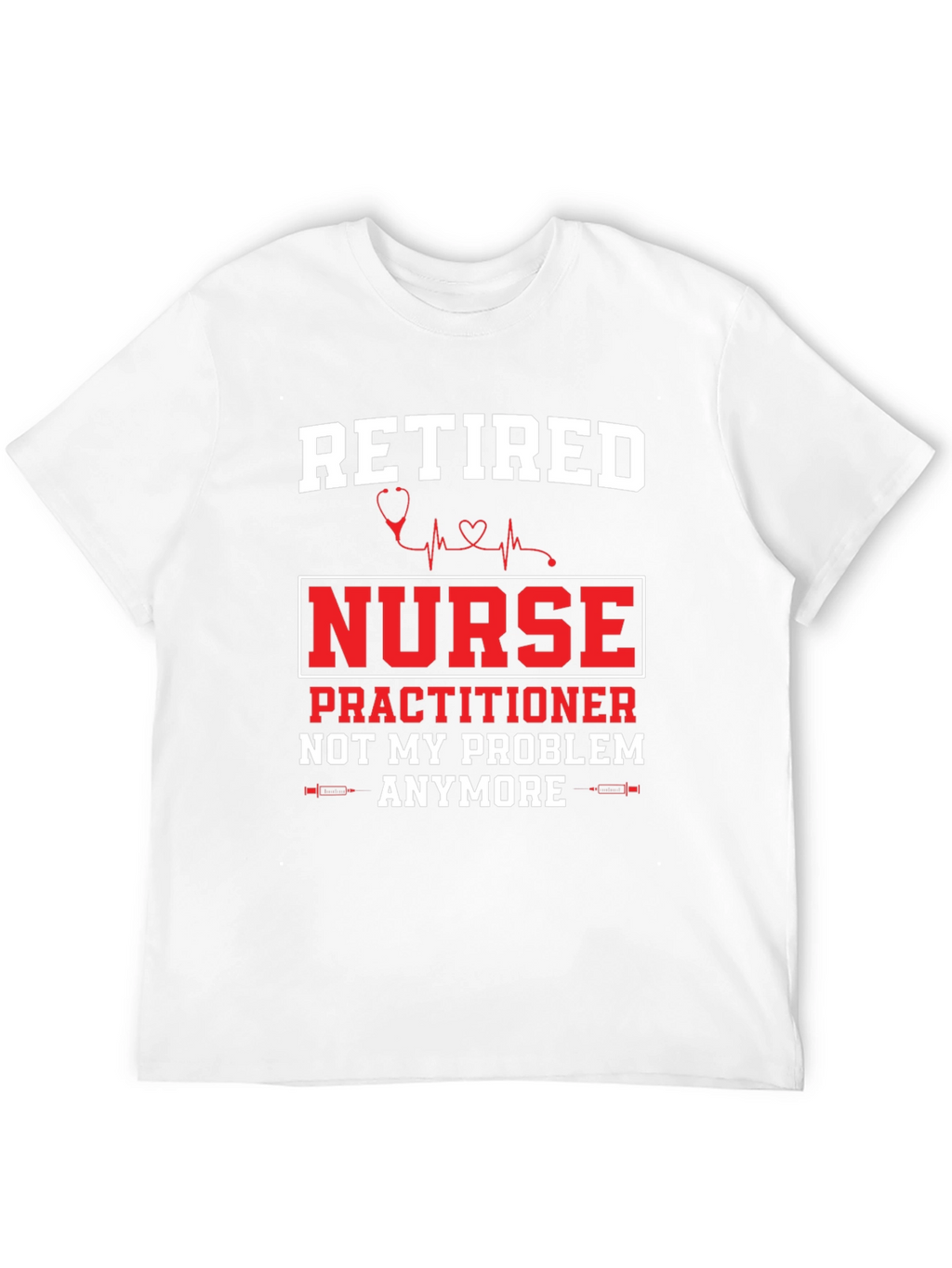 Retired Nurse Practitioner T-Shirt