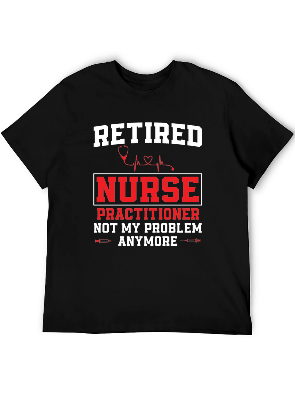 Retired Nurse Practitioner T-Shirt