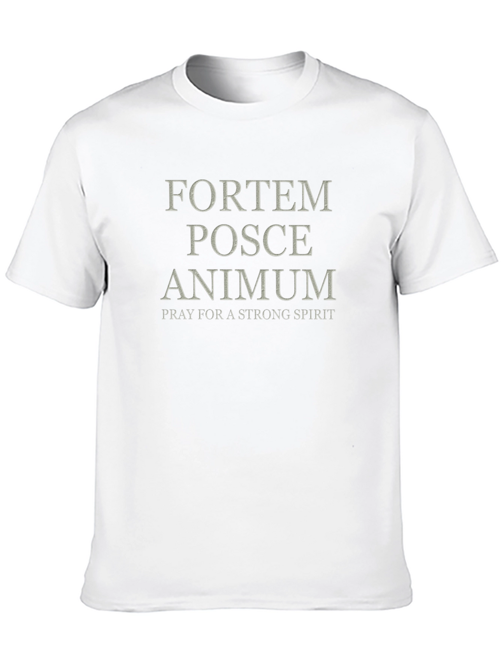 Fortem Posce Animum T-Shirt: Strong Spirit Tee