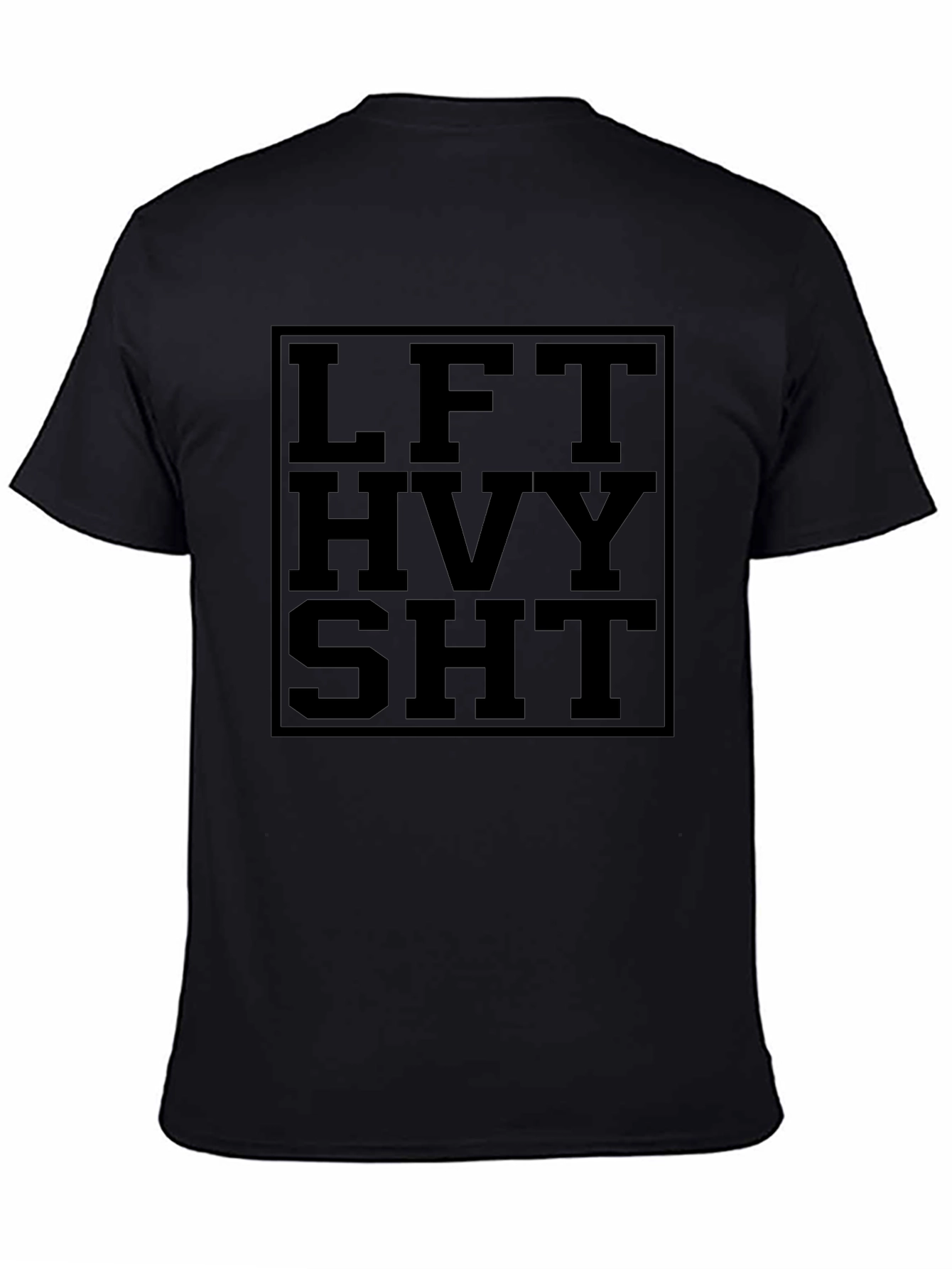 Lift Heavy SHT Black T-Shirt