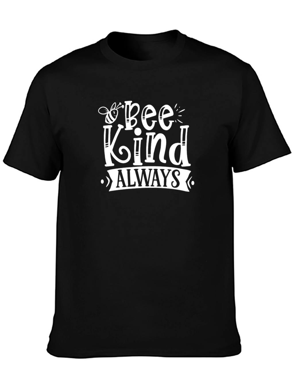Bee Kind Always Graphic Tee - Black Unisex T-Shirt