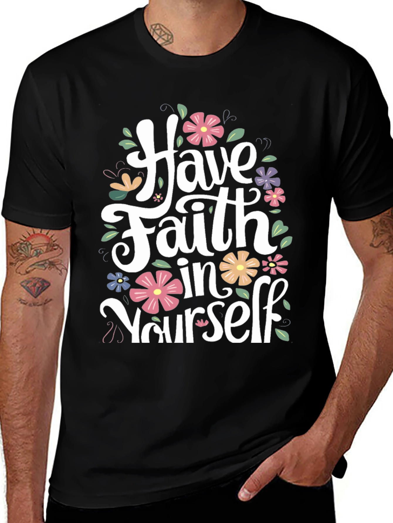 Have Faith in Yourself Floral T-Shirt