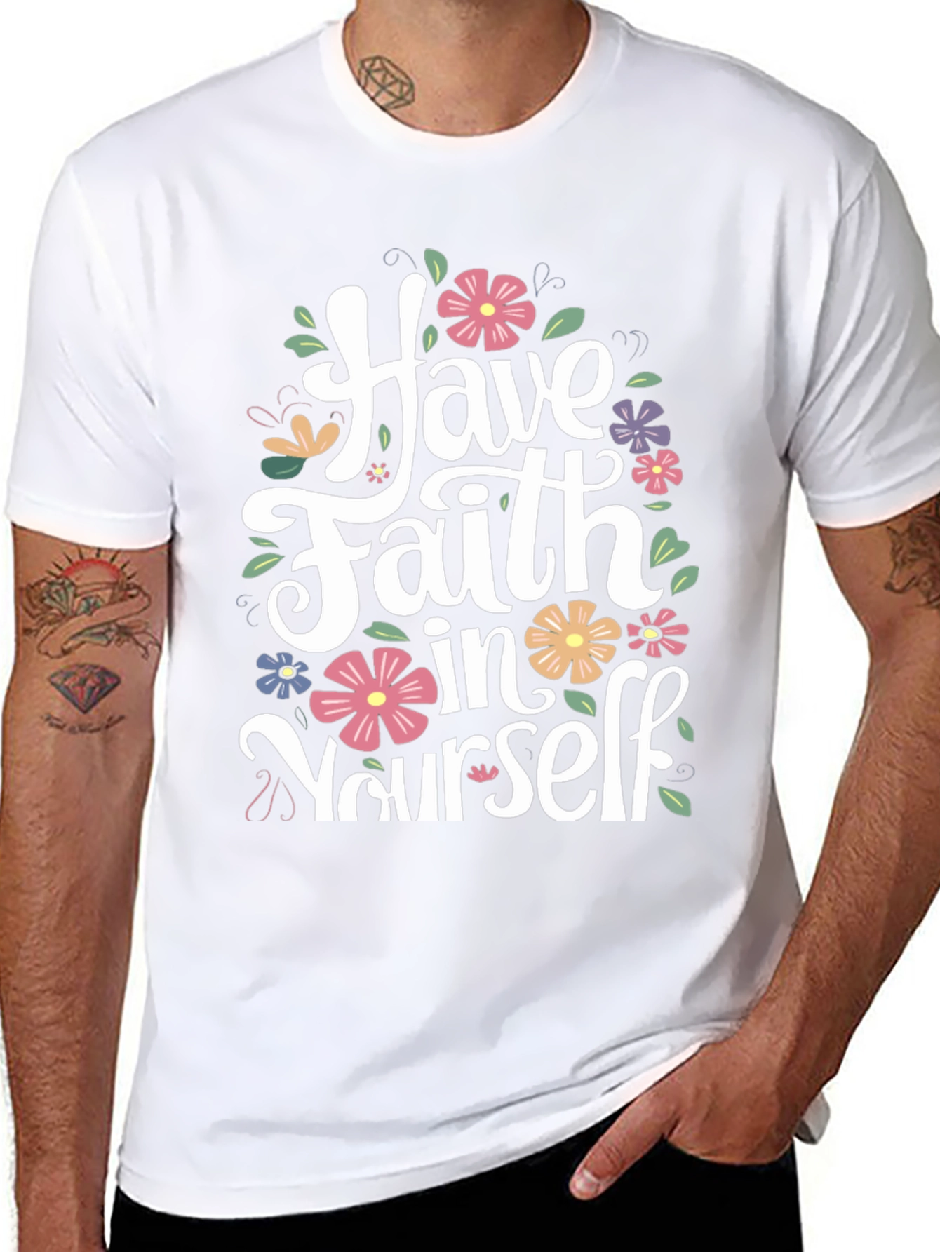 Have Faith in Yourself Floral T-Shirt