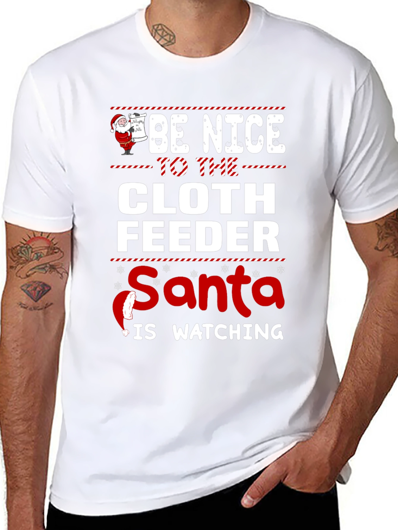 Be Nice to The Cloth Feeder Santa T-Shirt